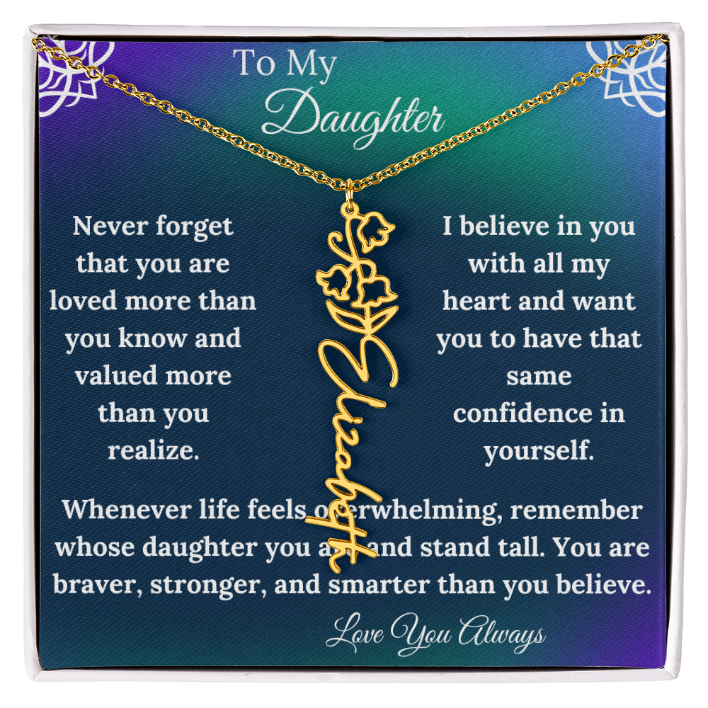 To My Daughter - Never Forget - Flower Name Necklace
