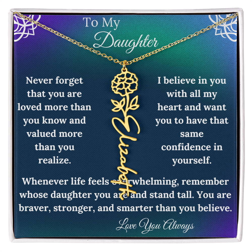 To My Daughter - Never Forget - Flower Name Necklace